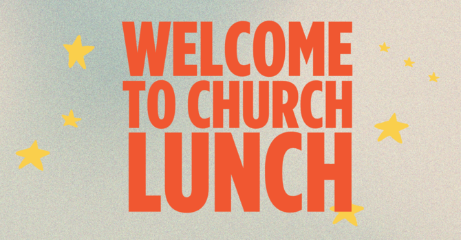 Welcome to Church Lunch