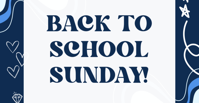 Back to School Sunday