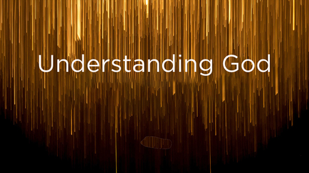 Understanding God