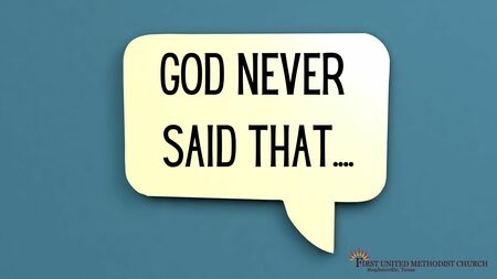 God Never Said That