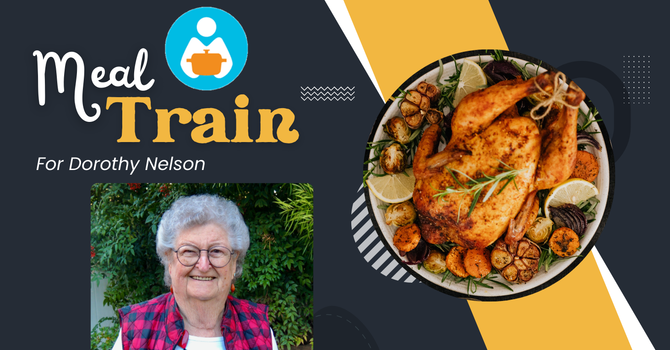 Meal Train for Dorothy Nelson image