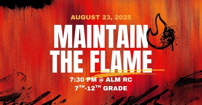 Maintain the Flame
