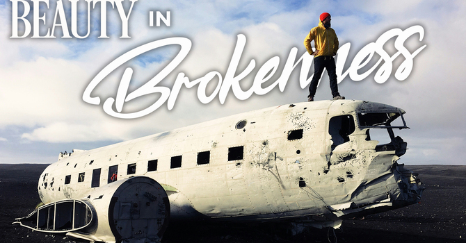 Beauty In Brokenness