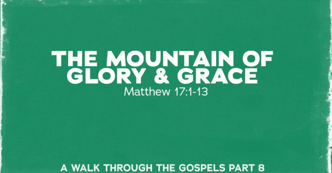 The Mountain of Grace and Glory