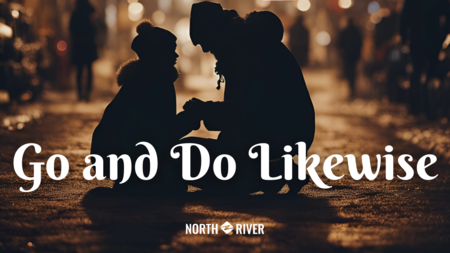 Go and Do Likewise