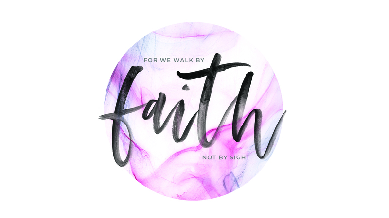 Walk by Faith