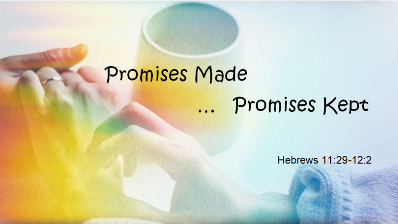 "Promises Made, Promises Kept"