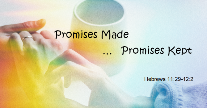 "Promises Made, Promises Kept"