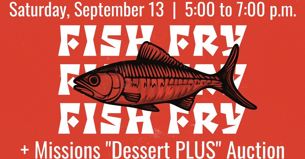 2025 Fish Fry & Missions "Dessert PLUS" Auction