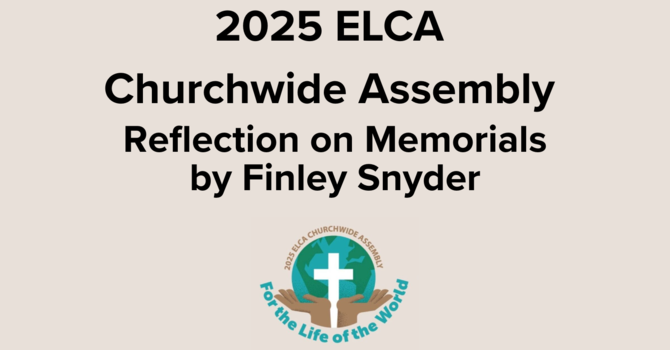 2025 ELCA Churchwide Assembly Recap on Memorials image