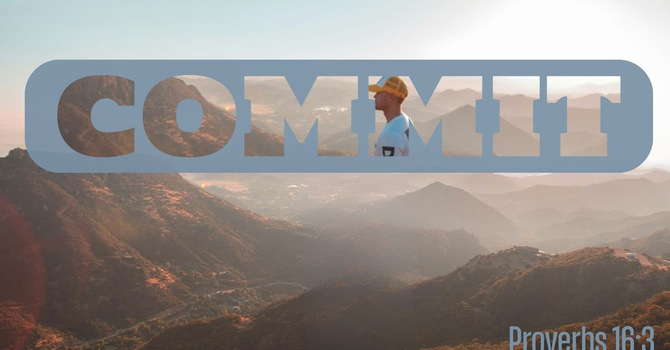 Commit - Sermon #1