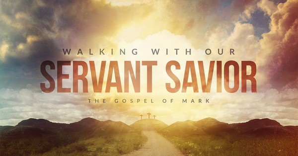 Walking with our Servant Savior