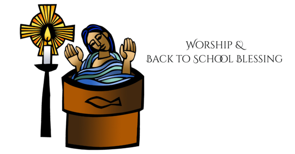 Sunday Worship & Back to School Blessing