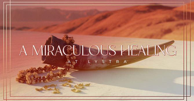 Miraculous Healing At Lystra