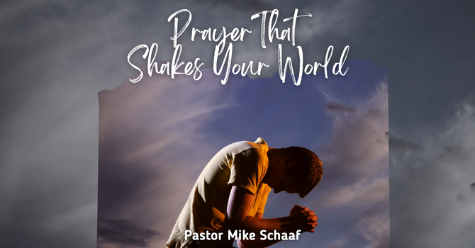 Prayer That Shakes your World