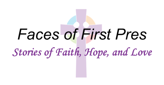 Faces of First Pres