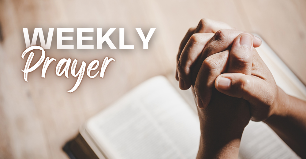 Weekly Prayer for Sunday, August 17, 2025