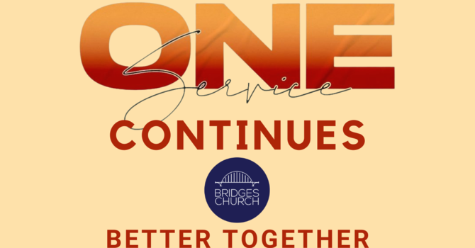 One Service Continues