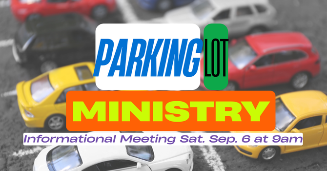 Informational Meeting for Parking Lot Ministry