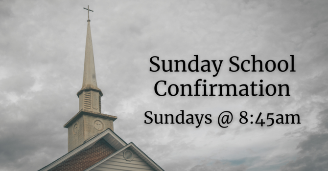 Sunday School & Confirmation