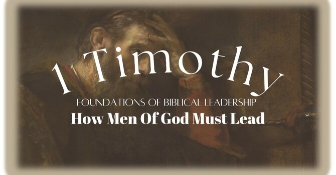 Biblical Manhood & Womanhood - 1 Timothy 6:1-10