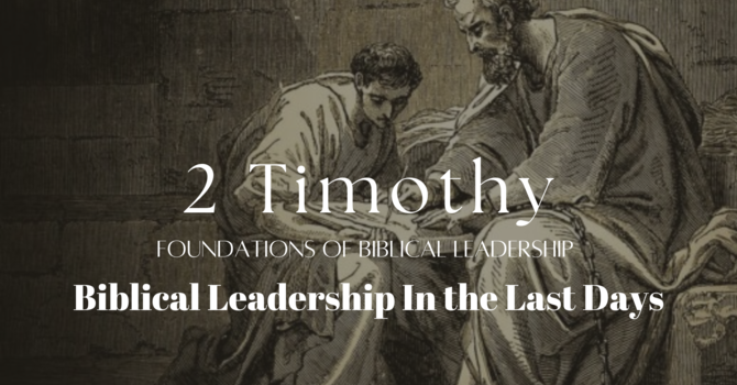 Biblical Manhood & Womanhood - 2 Timothy 3