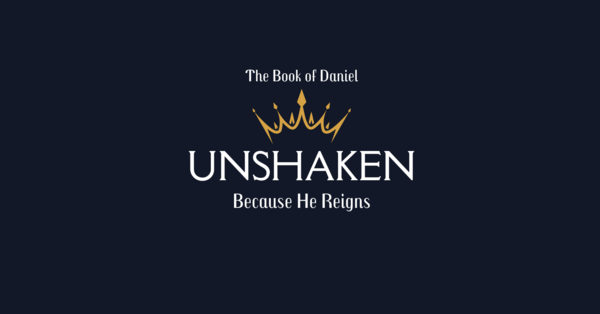 Unshaken: Because He Reigns 