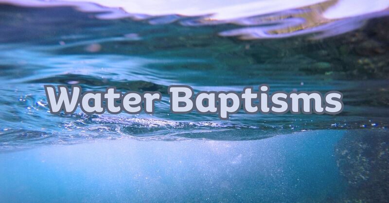 The Significance of Water Baptism