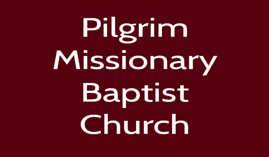 Pilgrim Missionary Baptist Church