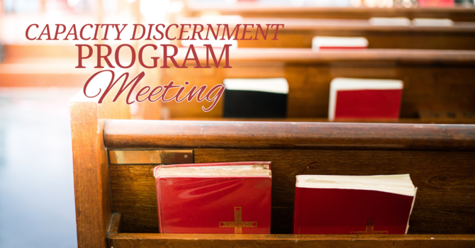 Capacity Discernment Program Meeting