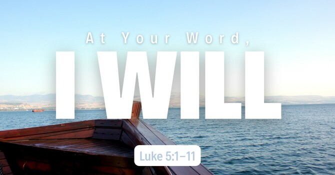 At Your Word, I Will