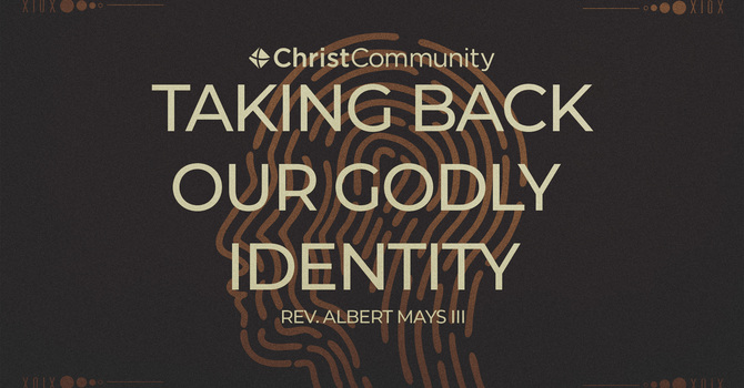 Taking Back Our Godly Identity