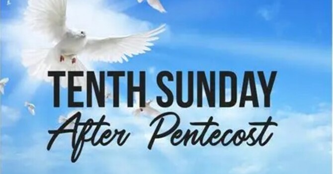 10th Sunday after Pentecost