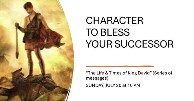 Character To Bless Your Successor