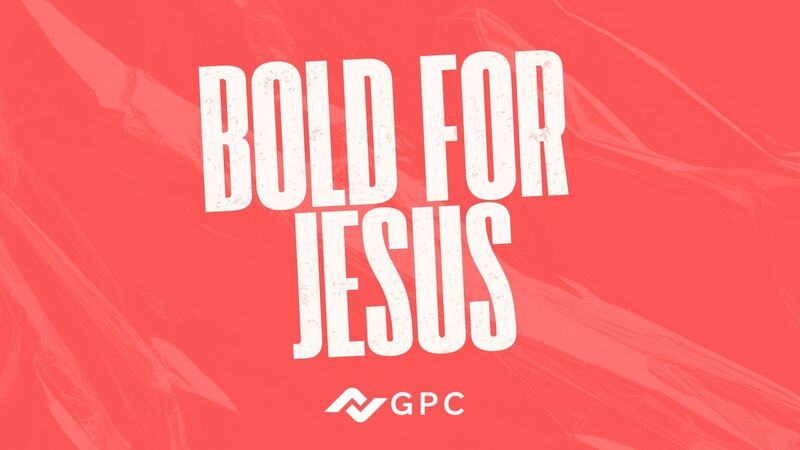 Bold for Jesus