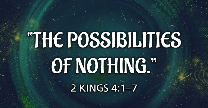 The Possibilities of Nothing