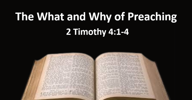 The 'What' and 'Why' of Preaching
