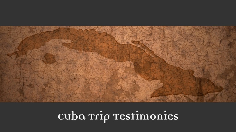 Cuba Missions Trip Testimonies