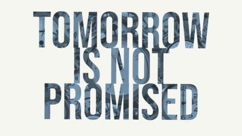 The Most Dangerous Word In The Bible - Tomorrow