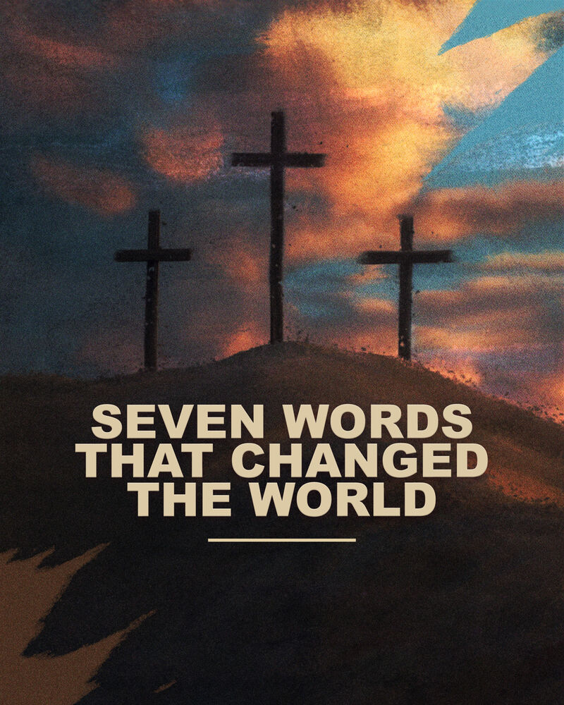 Seven Words that Changed the World