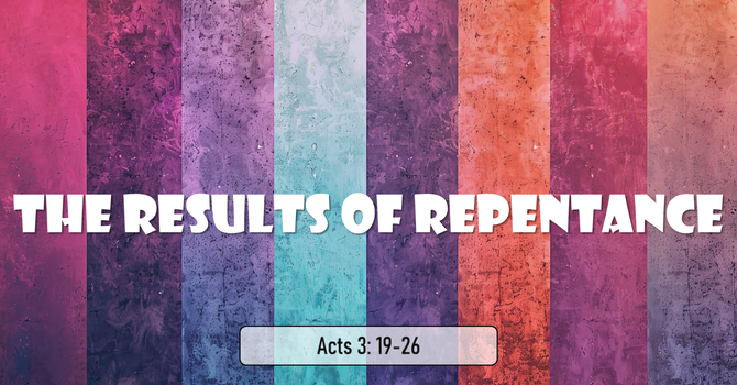 The Results of Repentance