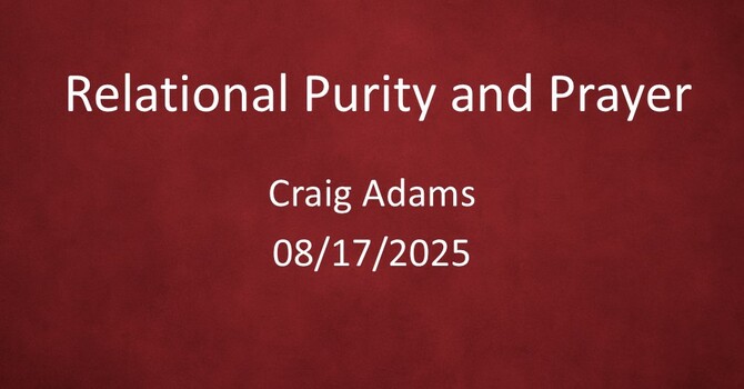Relational Purity and Prayer