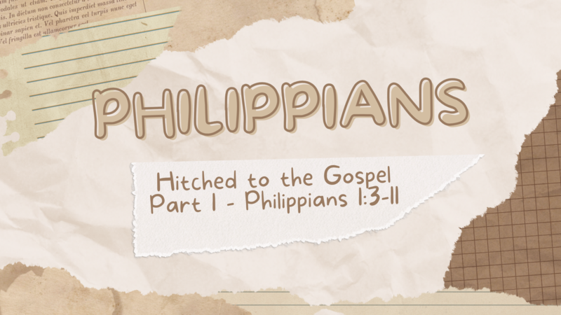 Hitched to the Gospel (Part 1)