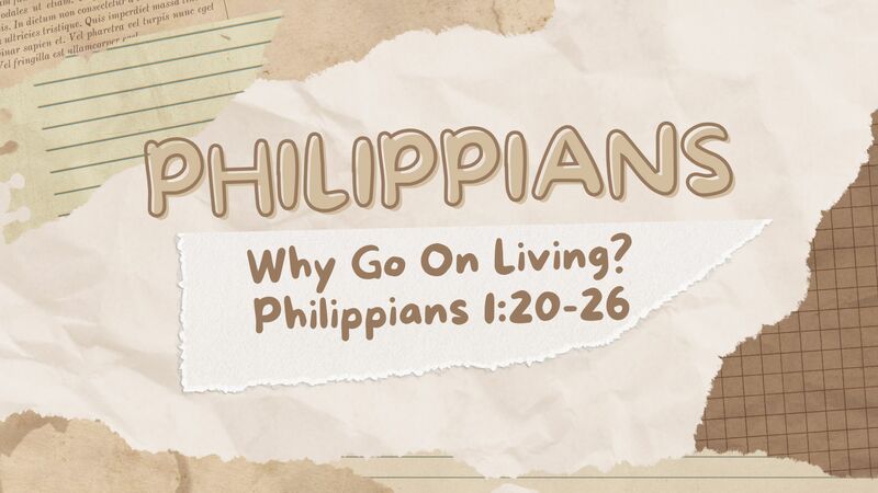 Why Go On Living?