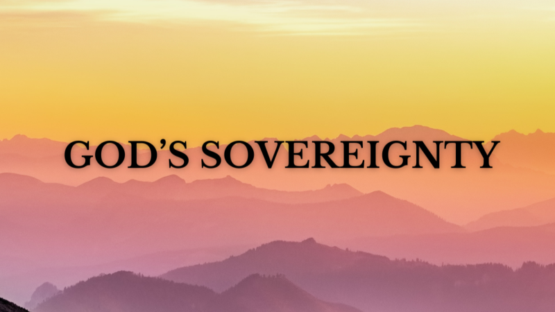 Ecclesiastes Series:  The Sovereignty Of God