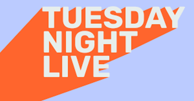 Tuesday Night Live