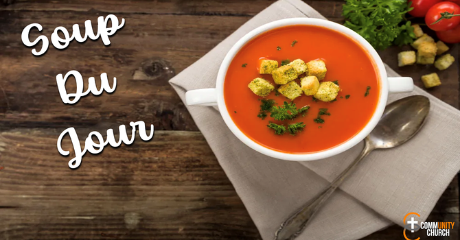 Soup Du Jour 2025:  Week 1