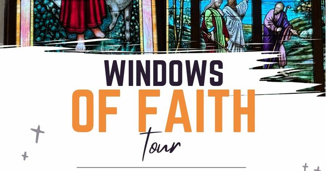 Windows of Faith Tour