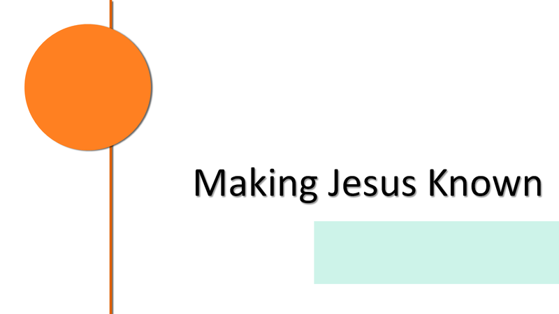 Make Jesus Known