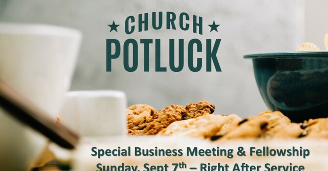 Special Business Meeting & Potluck